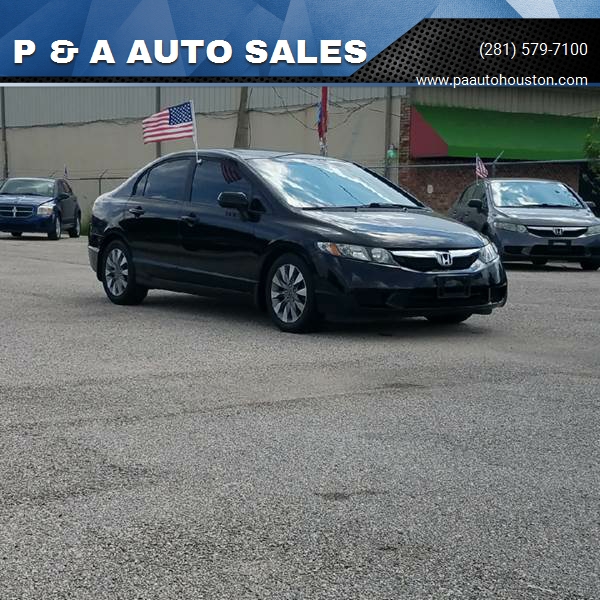 2010 Honda Civic for sale at P & A AUTO SALES in Houston TX